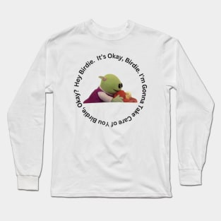 I'm Take care of You Okay Long Sleeve T-Shirt